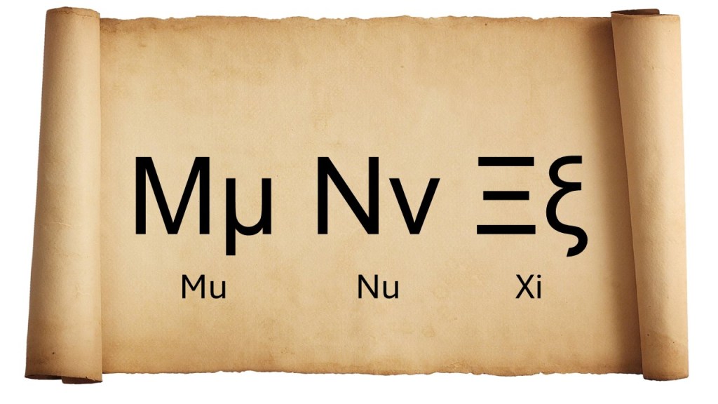 Mu – Nu –&nbsp;Xi