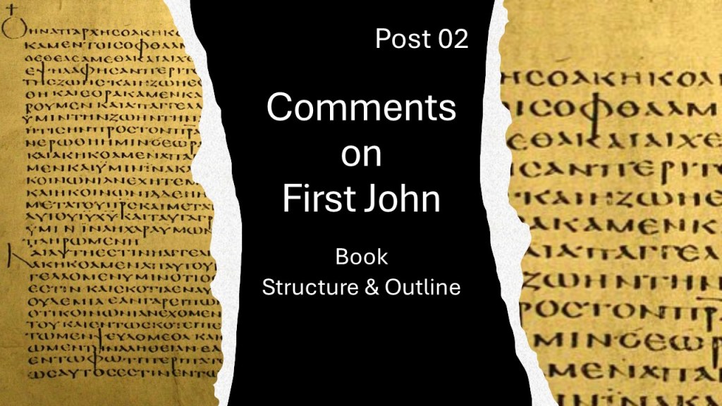 First John: Book Structure and&nbsp;Outline