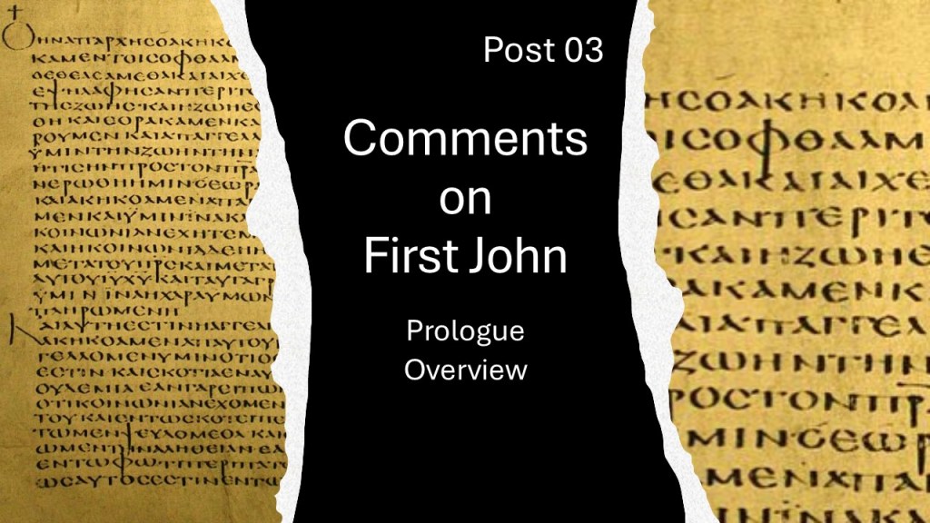 First John: Prologue&nbsp;Overview