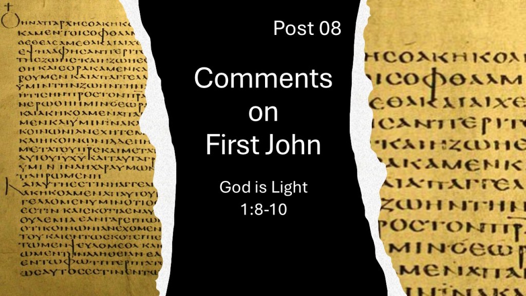First John 1:8-10: God is&nbsp;Light